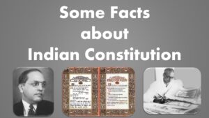 Some Facts about Indian Constitution