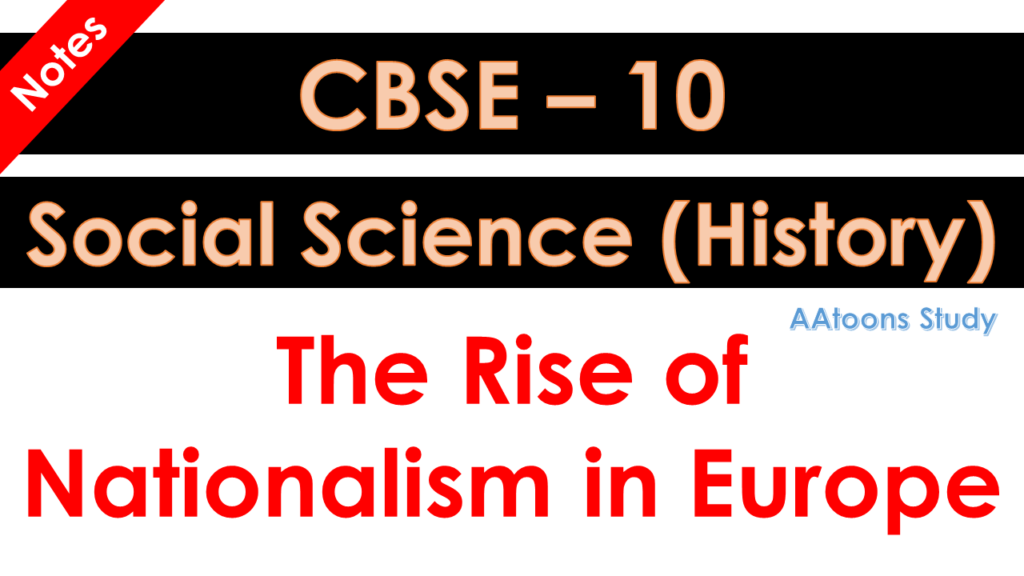 The Rise of Nationalism in Europe notes