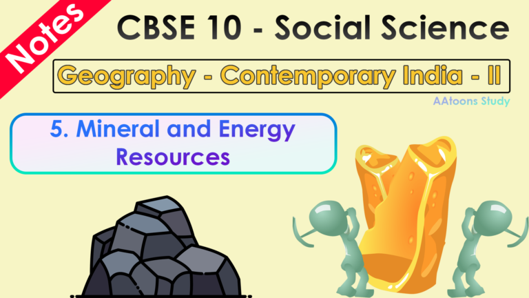 Minerals and Energy Resources Notes