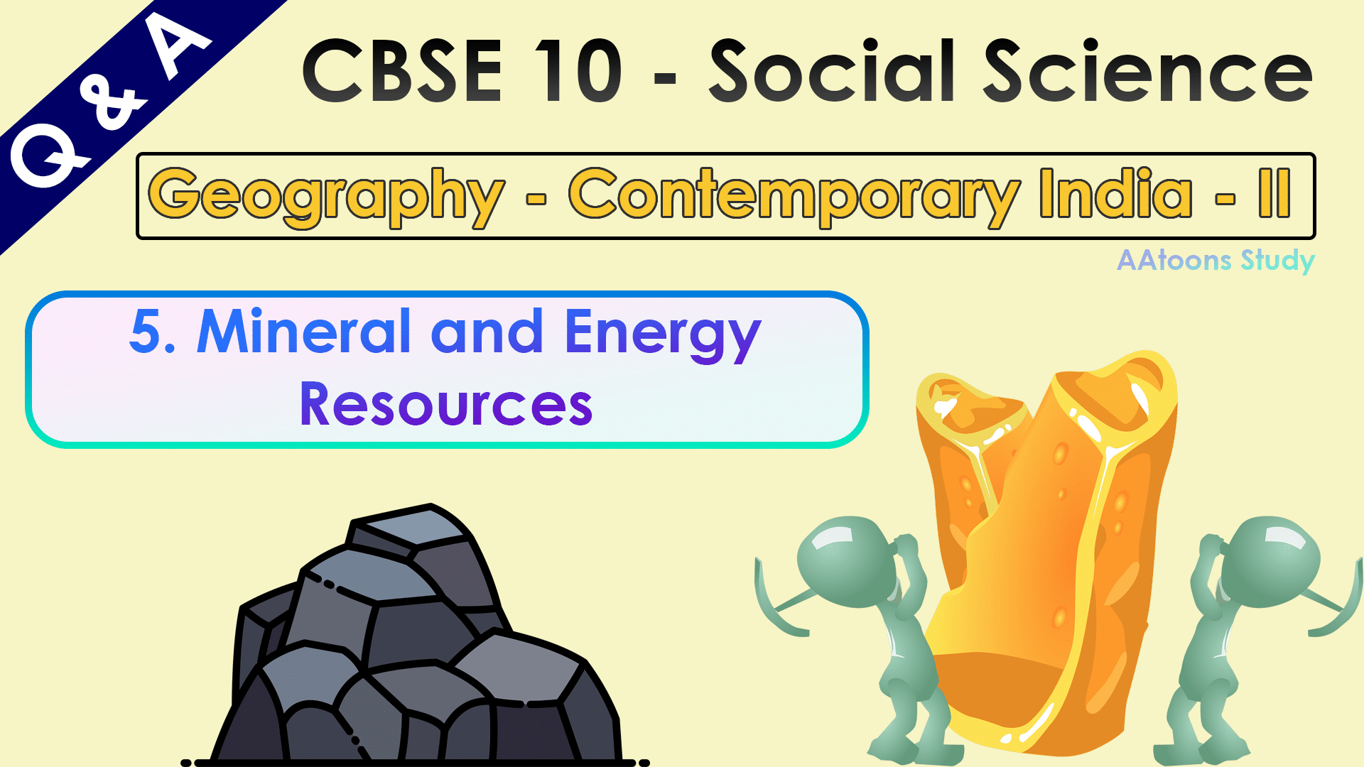 Minerals and Energy Resources Q and A