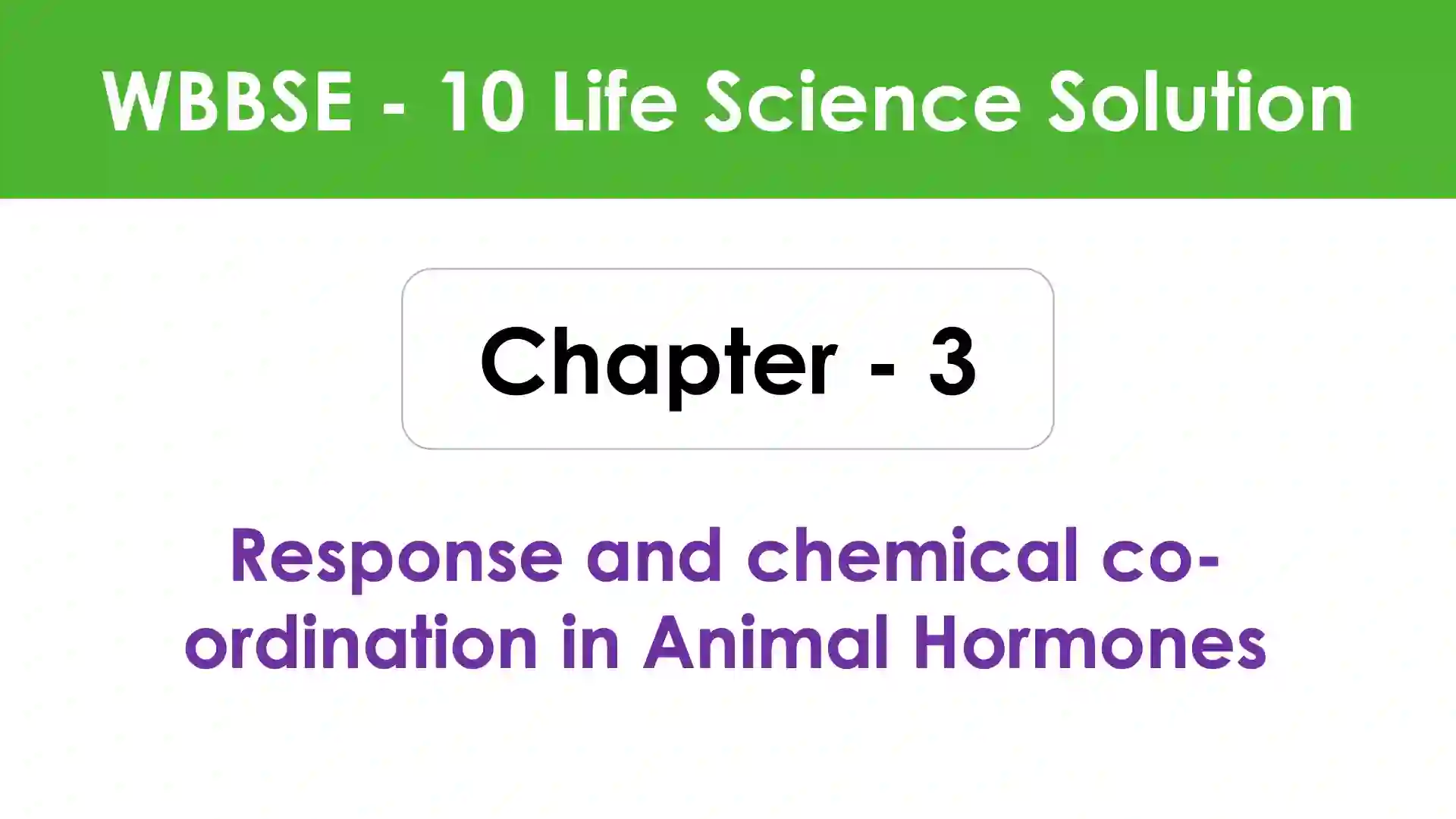 Response and chemical co-ordination in Animal Hormones
