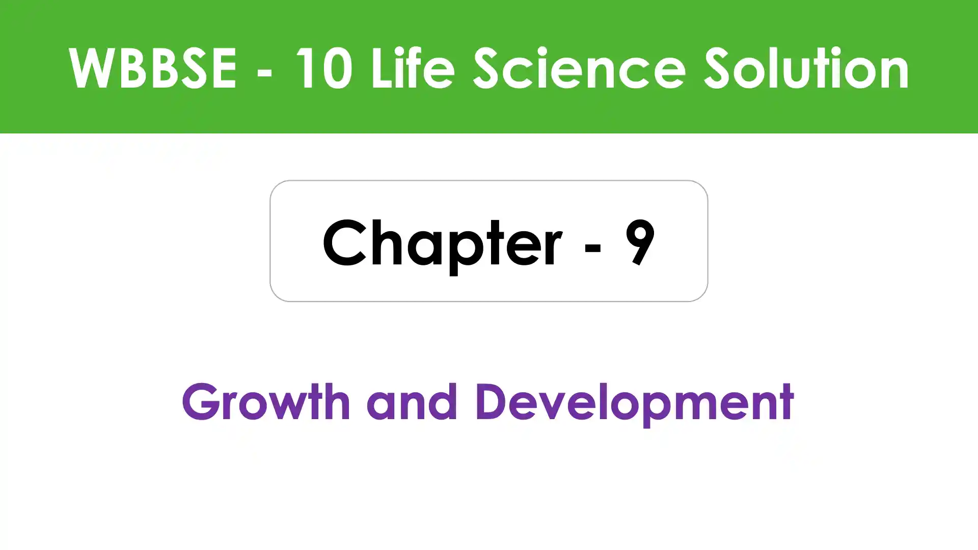 Growth and Development